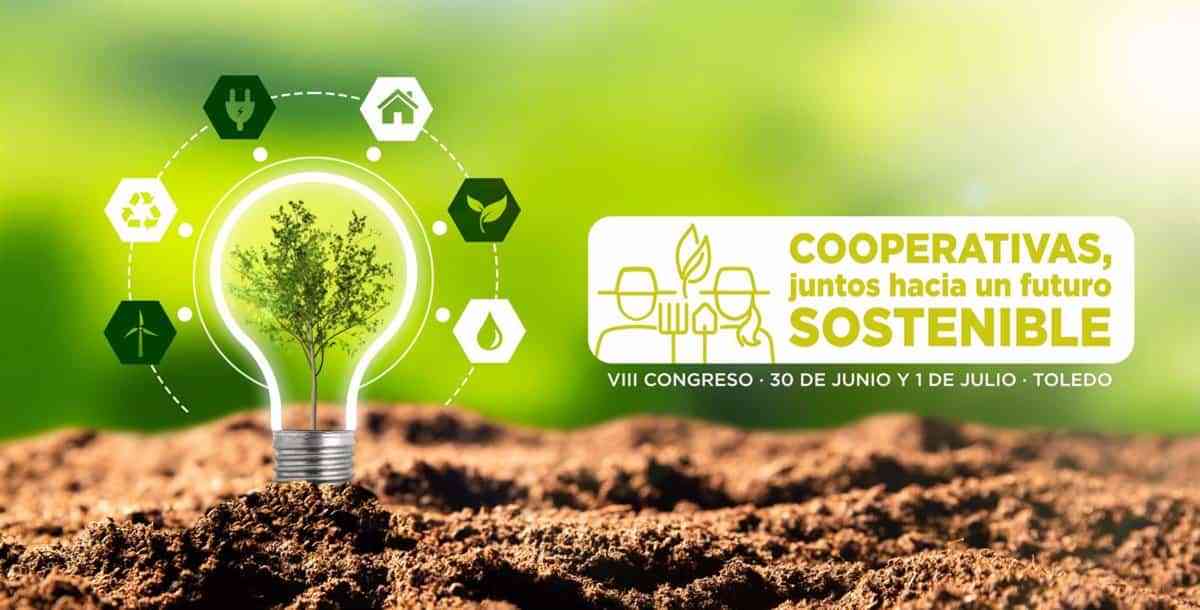 Cooperativas Agro-alimentarias de España celebra esta semana en Toledo su VIII Congreso con la presencia de Luis Planas