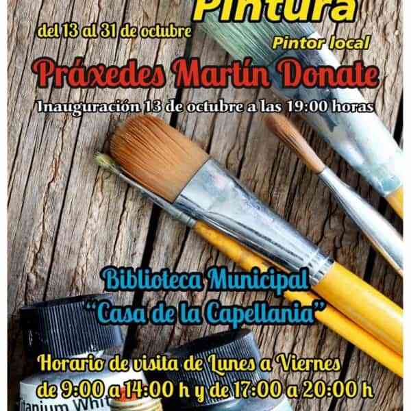 El jueves 13 de octubre se inaugurará la exposición pictórica de Práxedes Martín Donate en “Casa de la Capellanía” de Miguelturra
