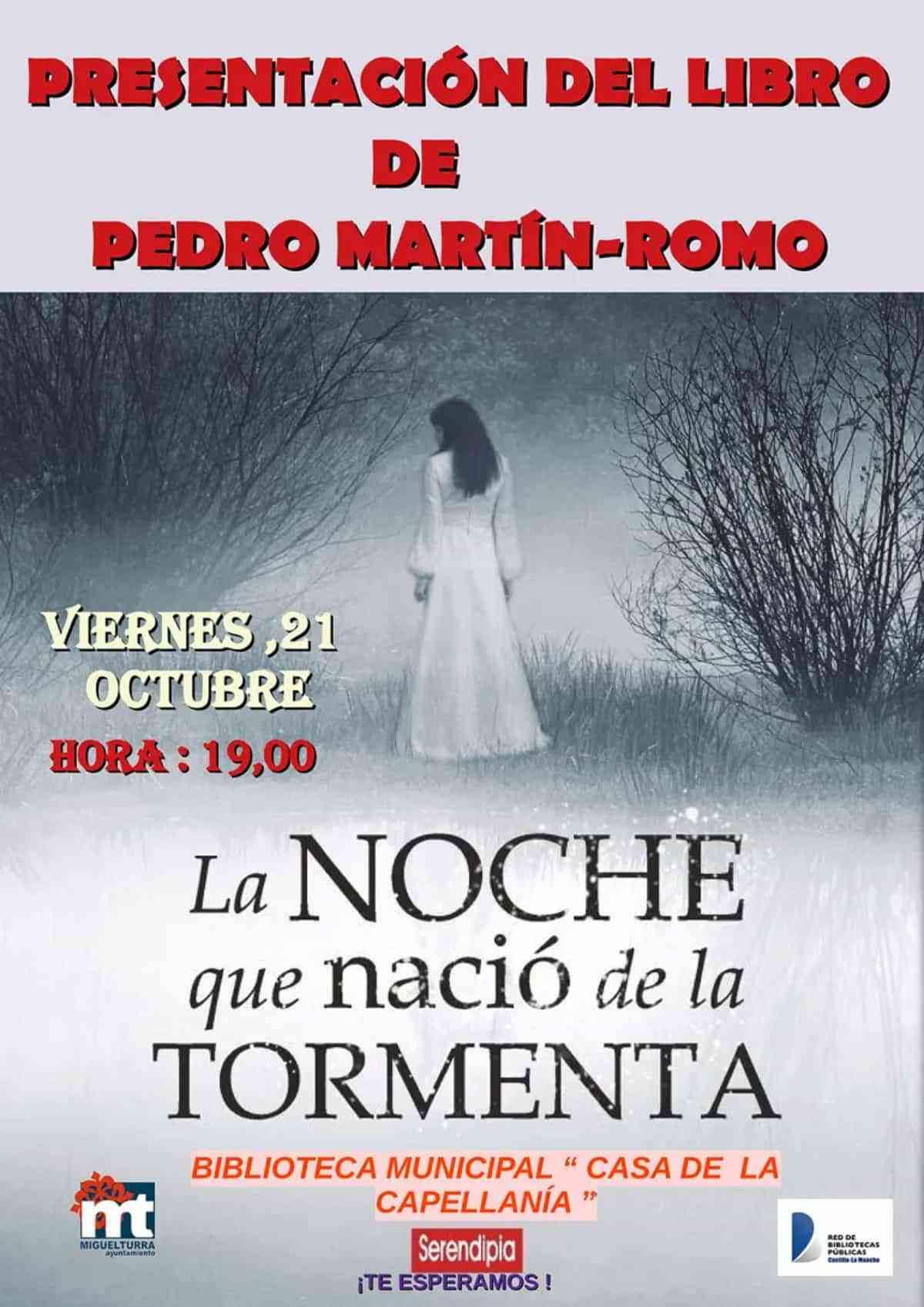 Presentación del libro “La noche que nació la tormenta” de Pedro Martín-Romo este 21 de octubre en la Biblioteca Municipal “Casa de la Capellanía” de Miguelturra