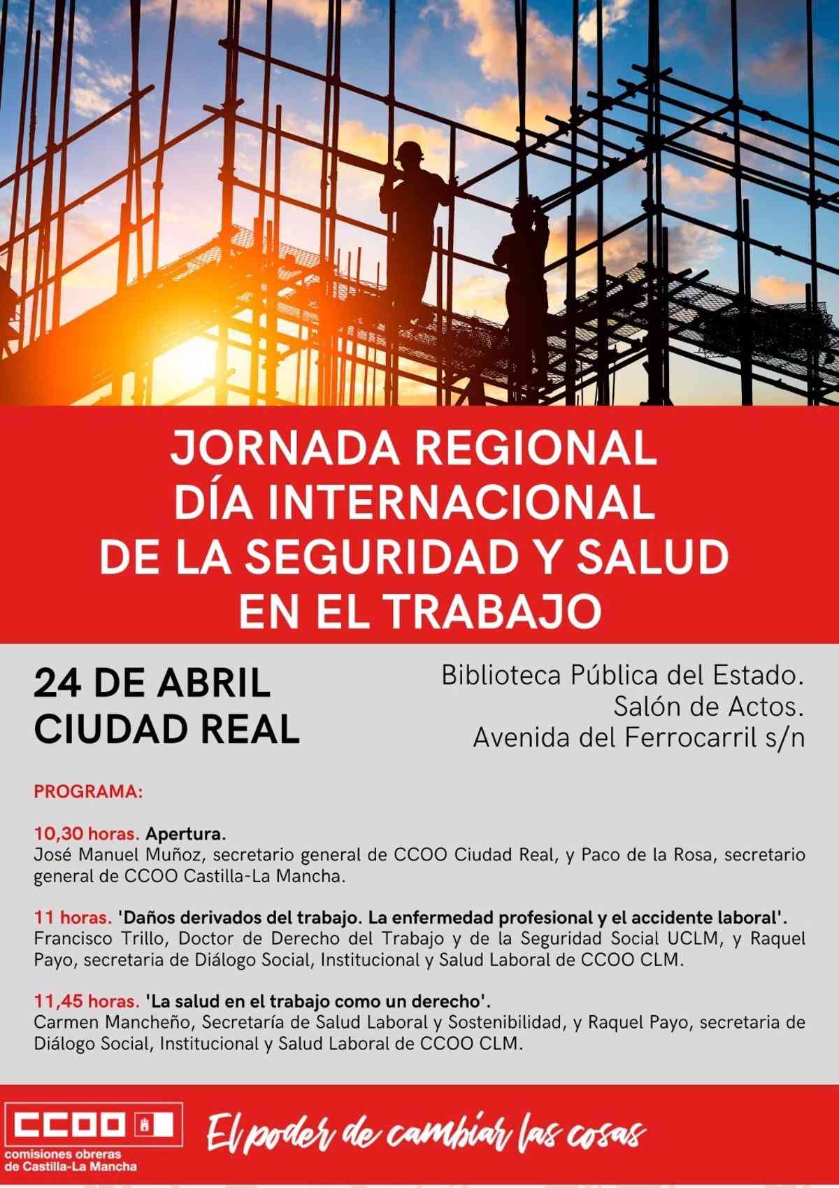 Evento regional de CCOO por el Día Internacional de la Seguridad y la Salud en el Trabajo se lleva a cabo este lunes en Ciudad Real.