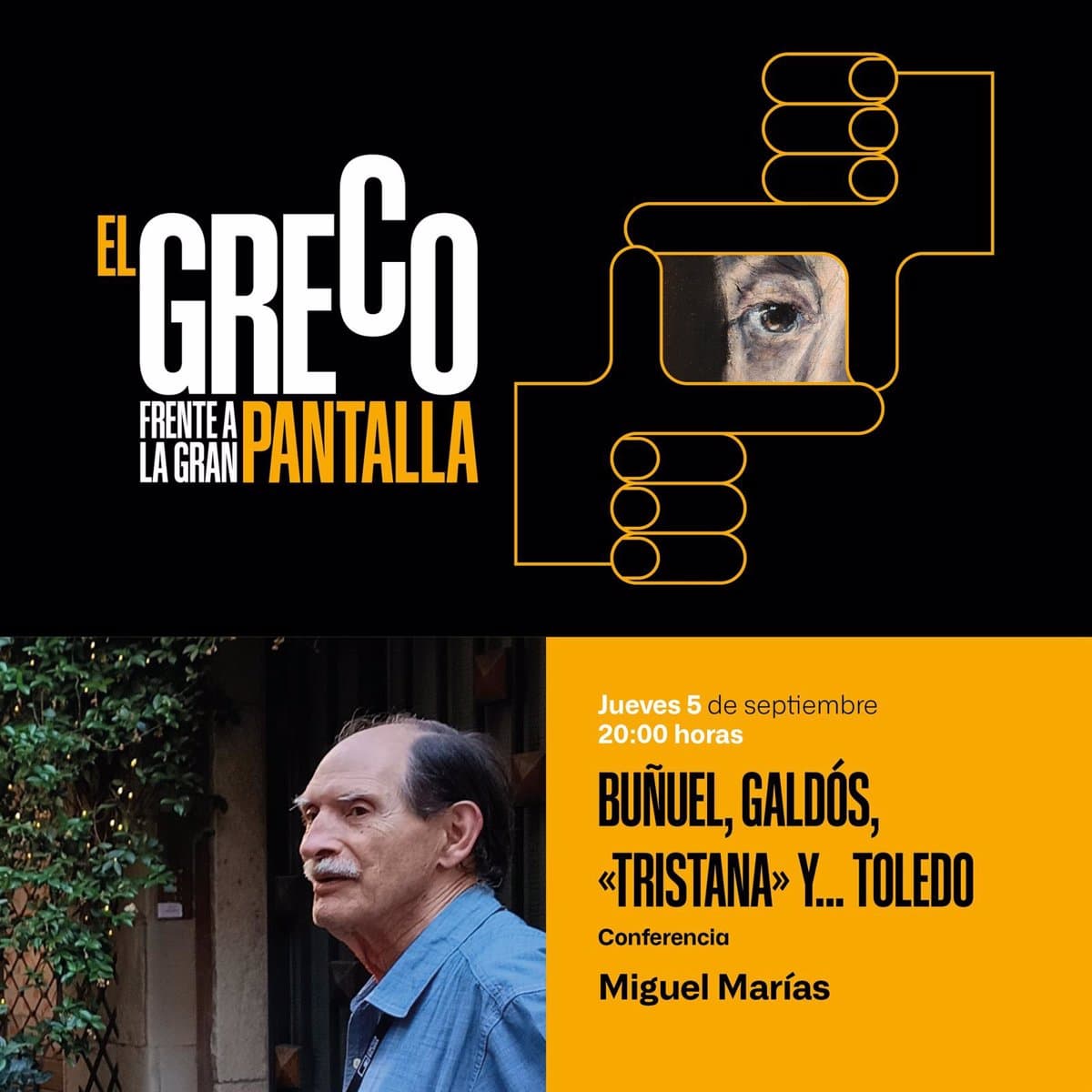 El Greco Regresa a Toledo: Charla de Miguel Marías sobre Buñuel y Galdós