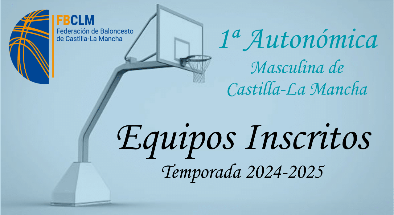 Lista de Equipos Inscritos para la Temporada 2024-2025 en la #Auto1MAS – #CompeticionesFBCLM