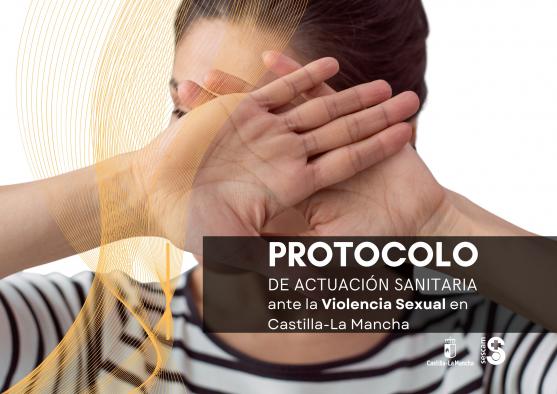 Castilla-La Mancha lanza un protocolo y guía de actuación contra la violencia sexual en el sector sanitario