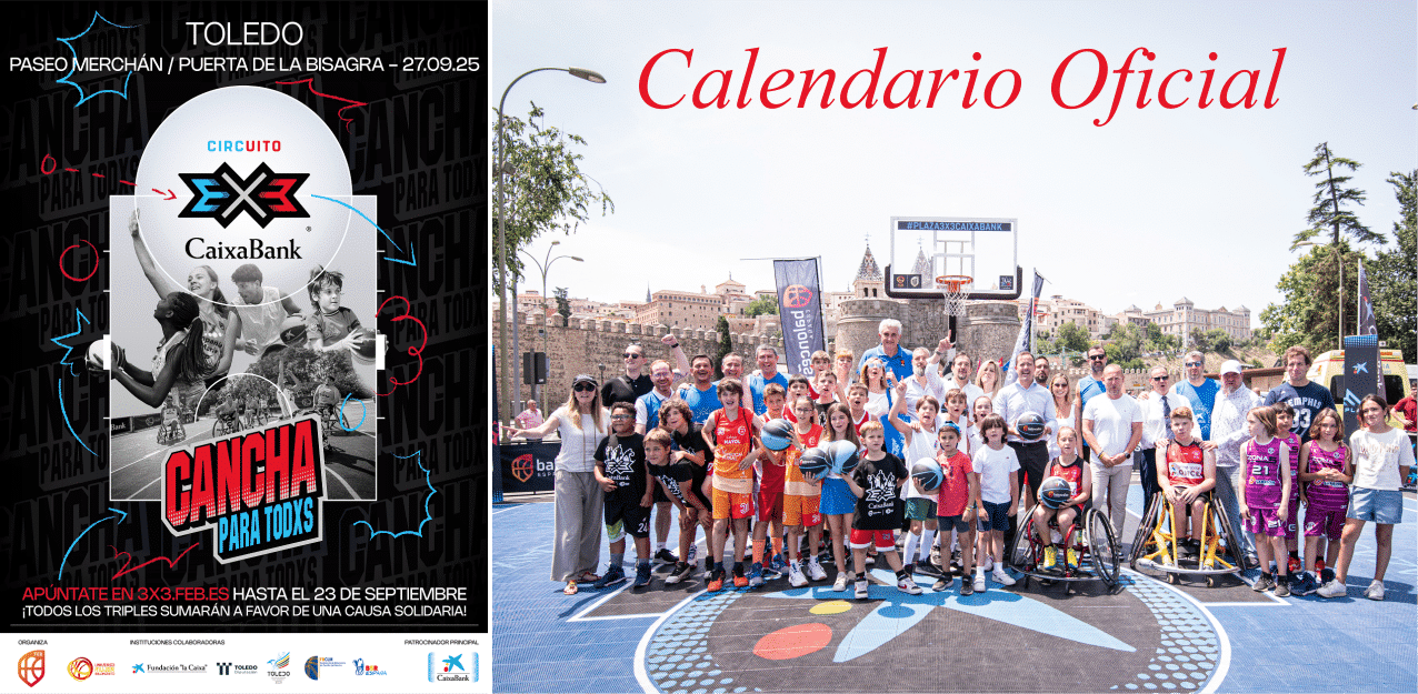 Guía Completa del Torneo 3×3 Caixabank Toledo: Calendario, Horarios y Normativa de Juego