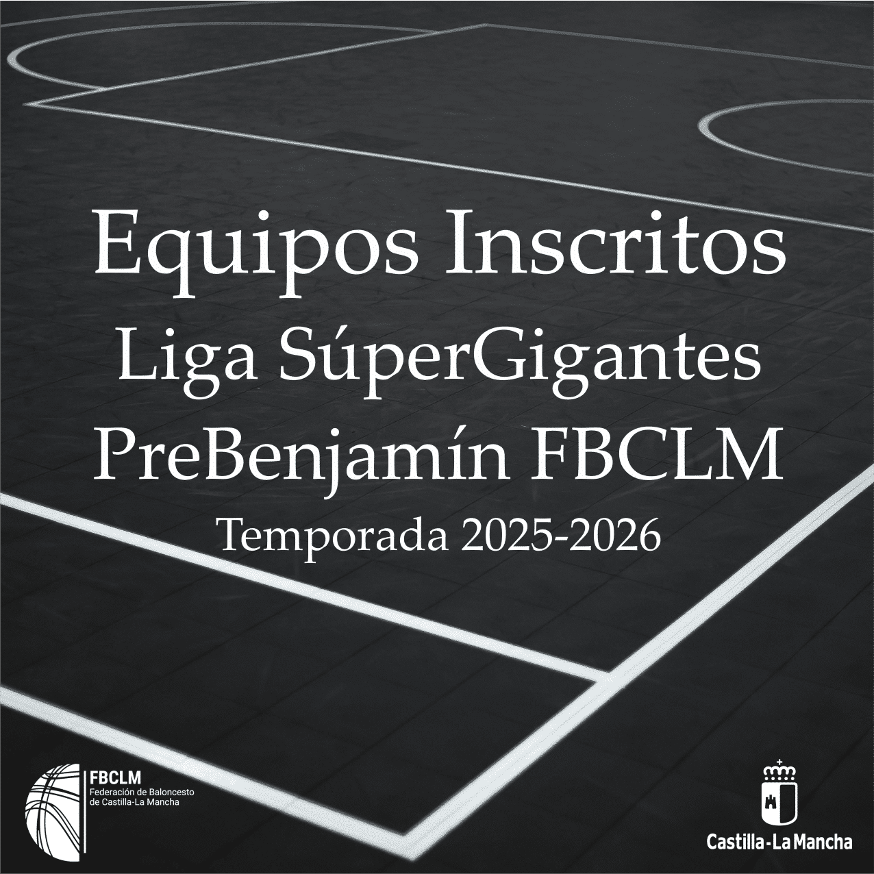 Equipos Inscritos para la Temporada 2025-2026 en la Liga #SuperGigantesPrebenjamín de la FBCLM