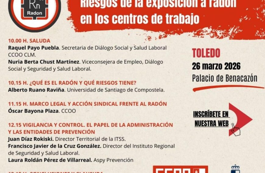 Jornada de CCOO en Toledo el 26 de octubre: Tratando los Riesgos Laborales por Exposición al Radón.